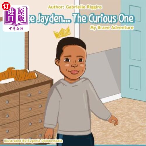 海外直订Prince Jayden...the Curious One!: My Brave Adventure 杰登王子…好奇的那个！：我勇敢的冒险