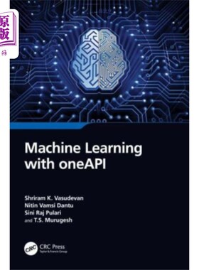 海外直订Machine Learning with oneAPI 使用oneAPI进行机器学习