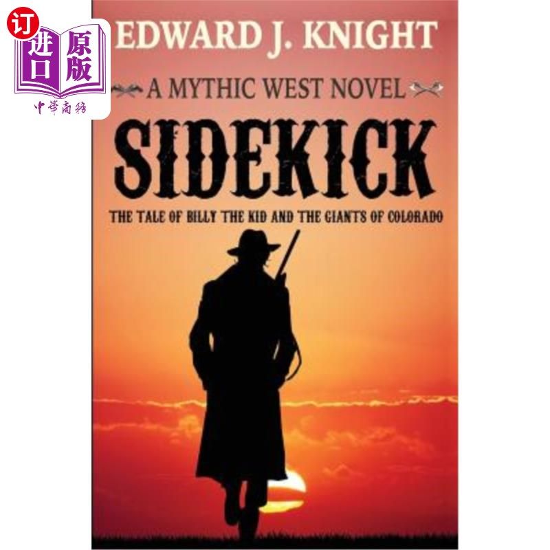 海外直订sidekick: the tale of billy the kid and the giants of