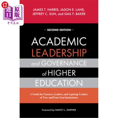 海外直订Academic Leadership and Governance of Higher Education: A Guide for Trustees, Le 高等教育的学术领导和治理：