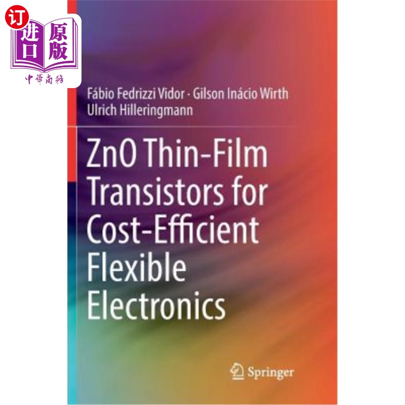 海外直订Zno Thin-Film Transistors for Cost-Efficient Flexible Electronics 成本有效的柔性电子器件的ZnO薄膜晶体管