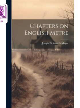 海外直订Chapters on English Metre 英语格律章节
