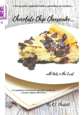 海外直订Chocolate Chip Cheesecake... with Nuts in the Crust 巧克力片芝士蛋糕…面包皮里有坚果