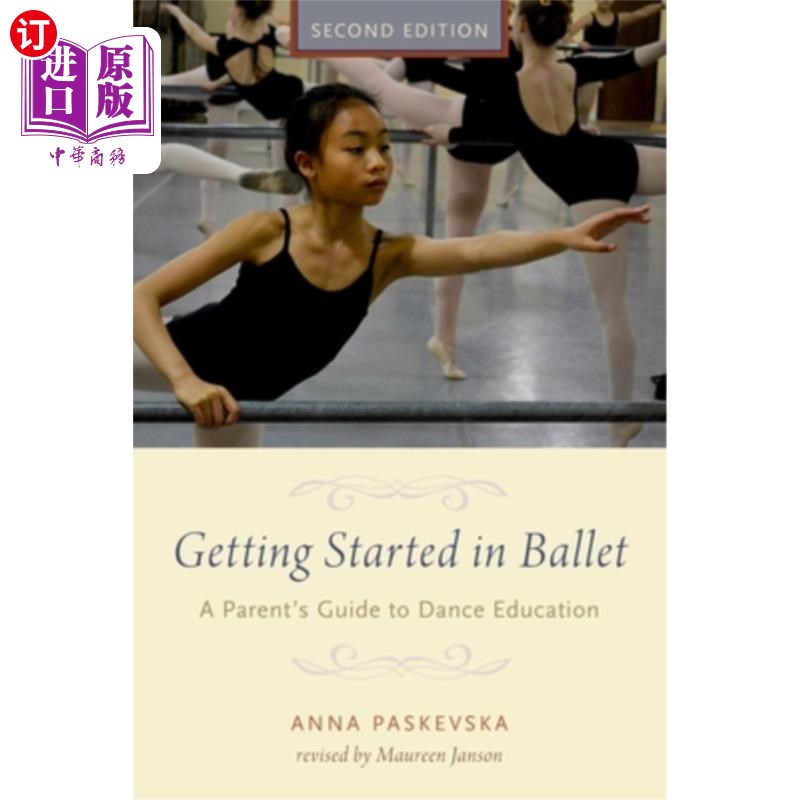 【中商海外直订】getting started in ballet: a parents guide to
