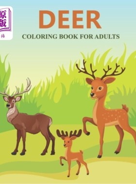 海外直订Deer coloring book for adults: Feauturing cute and playfull deer designs for adu 鹿着色书的成年人:具有可爱