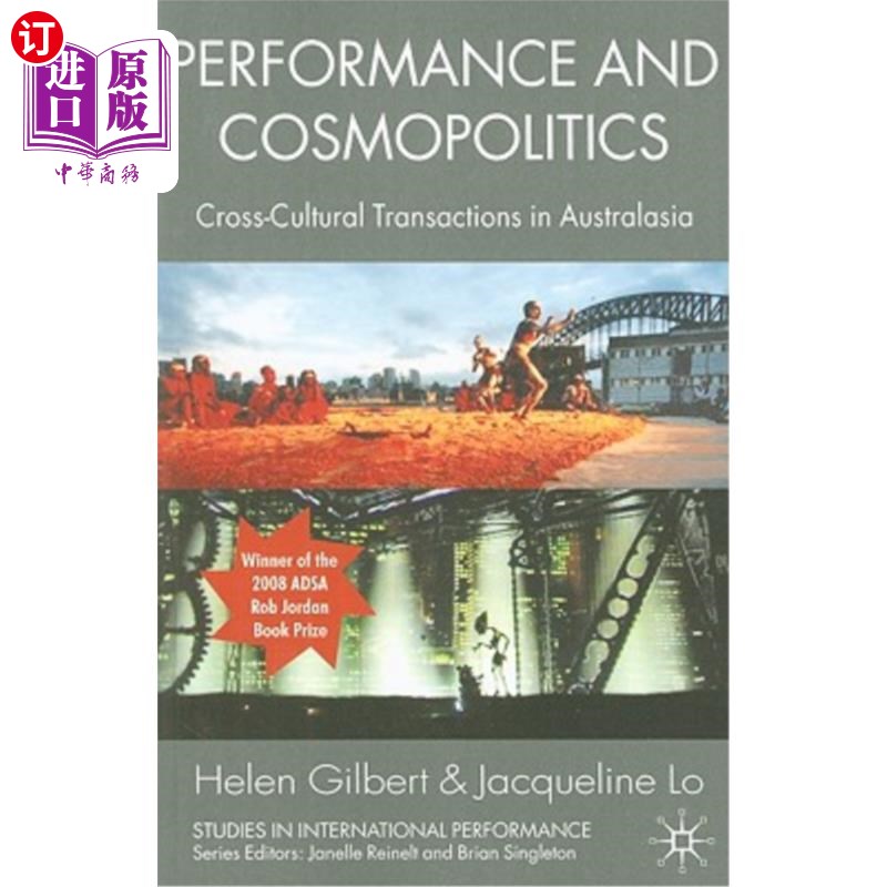 海外直订Performance and Cosmopolitics: Cross-Cultural Transactions in Australasia 表演与世界政治:澳大拉西亚的跨文化交易