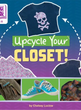 海外直订Upcycle Your Closet! 升级你的衣柜！