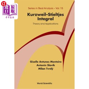 海外直订Kurzweil-Stieltjes Integral: Theory and Applications Kurzweil-Stieltjes积分：理论与应用