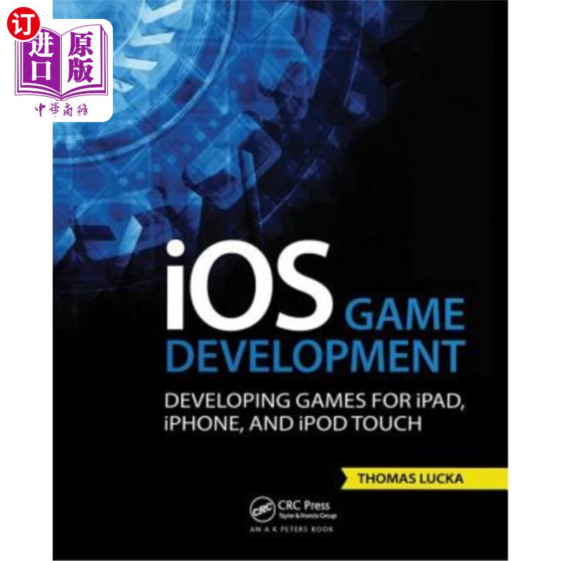 海外直订IOS Game Development: Developing Games for Ipad, Iphone, and iPod Touch IOS游戏开发：为Ipad、Iphone和iPo