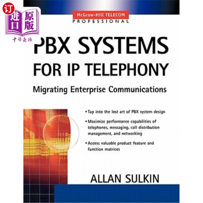 海外直订Pbx Systems for IP Telephony, Migrating Enterprise Communications 用于IP电话、迁移企业通信的Pbx系统