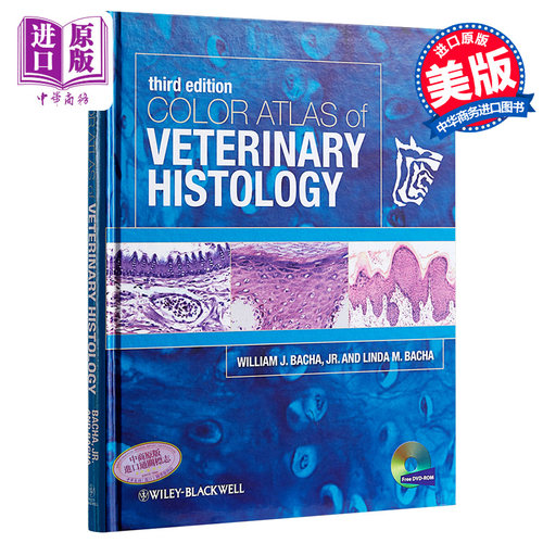现货 Color Atlas Of Veterinary Histology 第3版 兽医组织学彩色图谱 英文原版 William J. Bacha Jr.【中商原版】