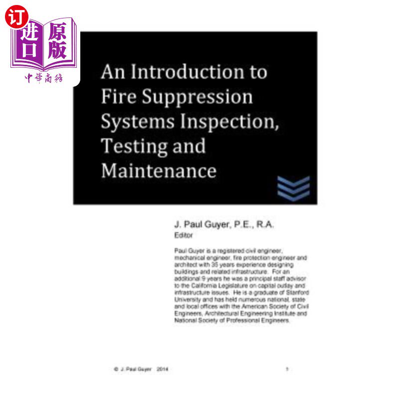海外直订An Introduction to Fire Suppression Systems Inspection, Testing and Maintenance 消防系统检查、测试和维护简