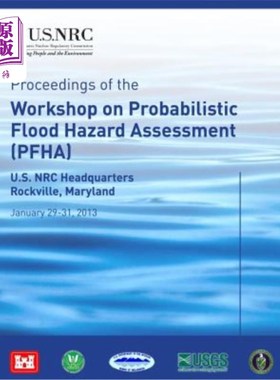 海外直订Proceedings of the Workshop on Probabilistic Flood Hazard Assessment (PFHA): U.S 洪水风险概率评估(P