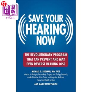 Even Hearing Revolutionary The 海外直订医药图书Save That May and Now Prevent Can 听力： 现在拯救你 Program Your