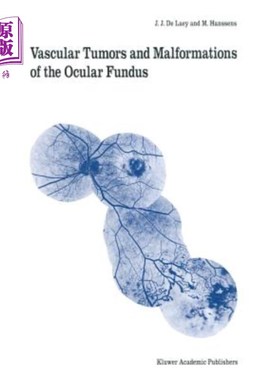 海外直订医药图书Vascular Tumors and Malformations of the Ocular Fundus 眼底血管肿瘤和畸形