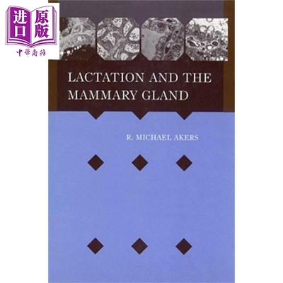 现货 哺乳与乳腺 Lactation And The Mammary Gland R Michael Ak【中商原版】