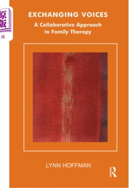海外直订医药图书Exchanging Voices: A Collaborative Approach to Family Therapy 交流声音：家庭治疗的合作方式