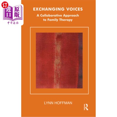 海外直订医药图书Exchanging Voices: A Collaborative Approach to Family Therapy 交流声音：家庭治疗的合作方式