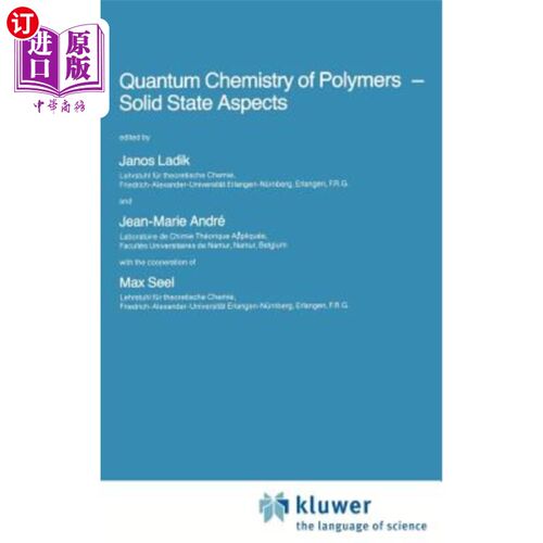海外直订Quantum Chemistry of Polymers -- Solid State Aspects 聚合物的量子化学——固态方面