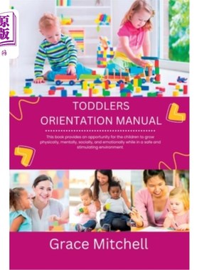 海外直订Toddlers orientation manual: Child's care 幼儿指导手册:幼儿护理