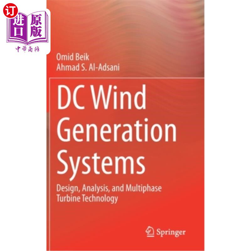 海外直订DC Wind Generation Systems: Design, Analysis, and Multiphase Turbine Technology 直流风力发电系统:设计、分析