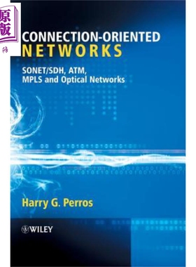 现货 面向连接网络 Sonet sdh Atm Mpls与光学网络 Connection Oriented Networks Harry Perros 英文原版【中商原版】Wiley