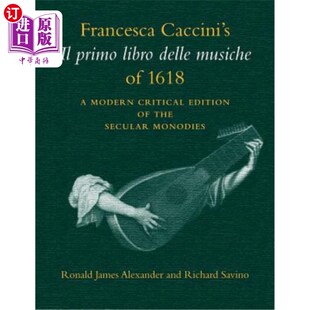Primo Musiche Caccini Critical 弗朗西斯卡·卡奇尼 海外直订Francesca Modern Libro 1618 Delle Edit
