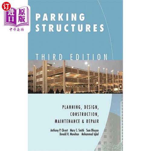 海外直订Parking Structures: Planning, Design, Construction, Maintenance and Repair 停车场结构：规划、设计、施工、维
