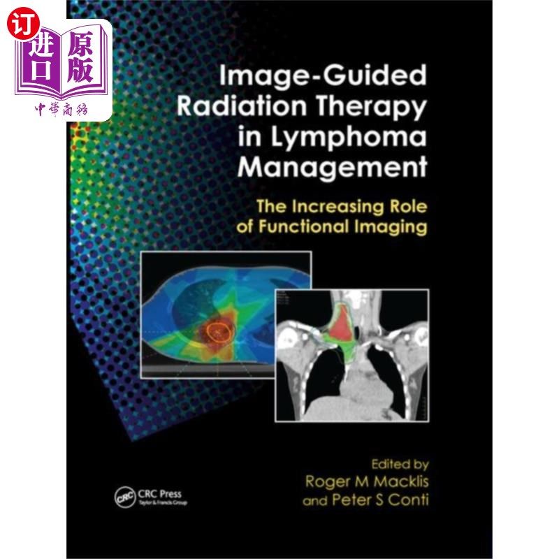 海外直订医药图书Image-Guided Radiation Therapy in Lymphoma Manag... 影像引导放疗在淋巴瘤治疗中的应用