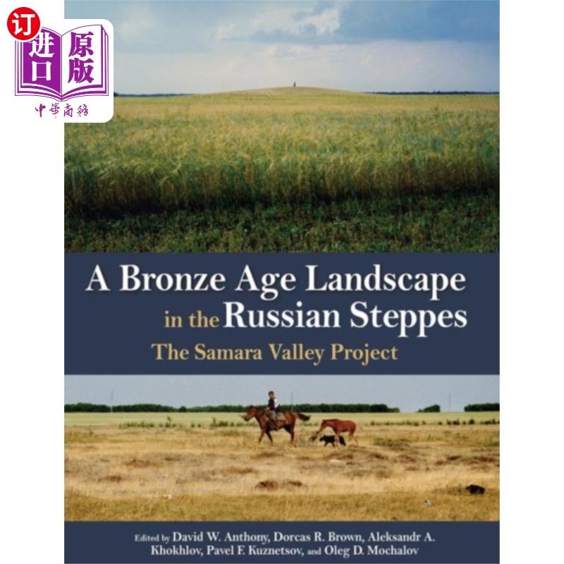 海外直订Bronze Age Landscape in the Russian Steppes 俄罗斯大草原的青铜时代景观