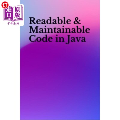 海外直订Readable & Maintainable Code in Java Java中可读和可维护的代码