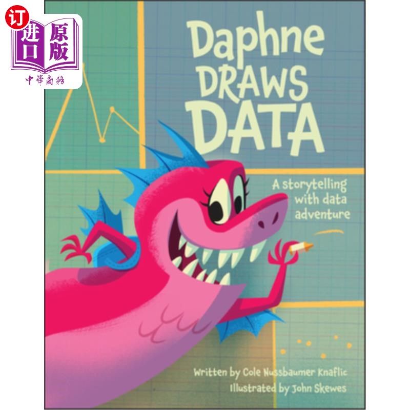 海外直订Daphne Draws Data: A Storytelling with Data Adventure 《Daphne draw Data：用数据冒险讲故事