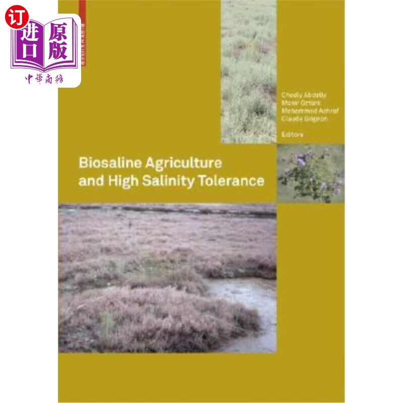 海外直订Biosaline Agriculture and High Salinity Tolerance 生物盐碱农业与高盐耐受性