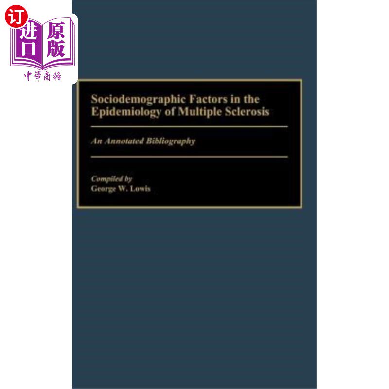 海外直订Sociodemographic Factors in the Epidemiology of Multiple Sclerosis: An Annotated 多发性硬化症流行病学中的社