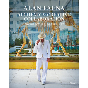 现货 Alan Faena 进口艺术 艾伦法艾纳：魔力与创造协作:建筑、设计、艺术 Rizzoli【中商原版】