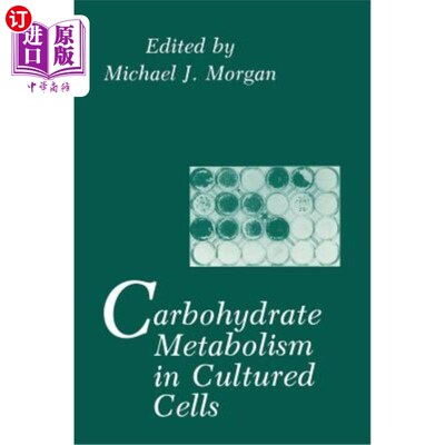 海外直订Carbohydrate Metabolism in Cultured Cells 培养细胞中的碳水化合物代谢