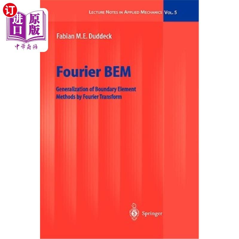 海外直订医药图书Fourier Bem: Generalization of Boundary Element Methods by Fourier Transform 傅立叶本:用傅立叶变换