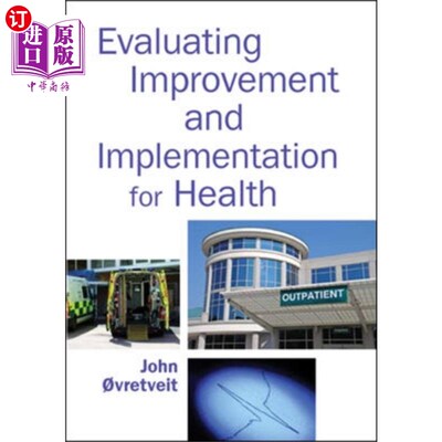 海外直订医药图书Evaluating Improvement and Implementation for Health 评价卫生方面的改进和实施