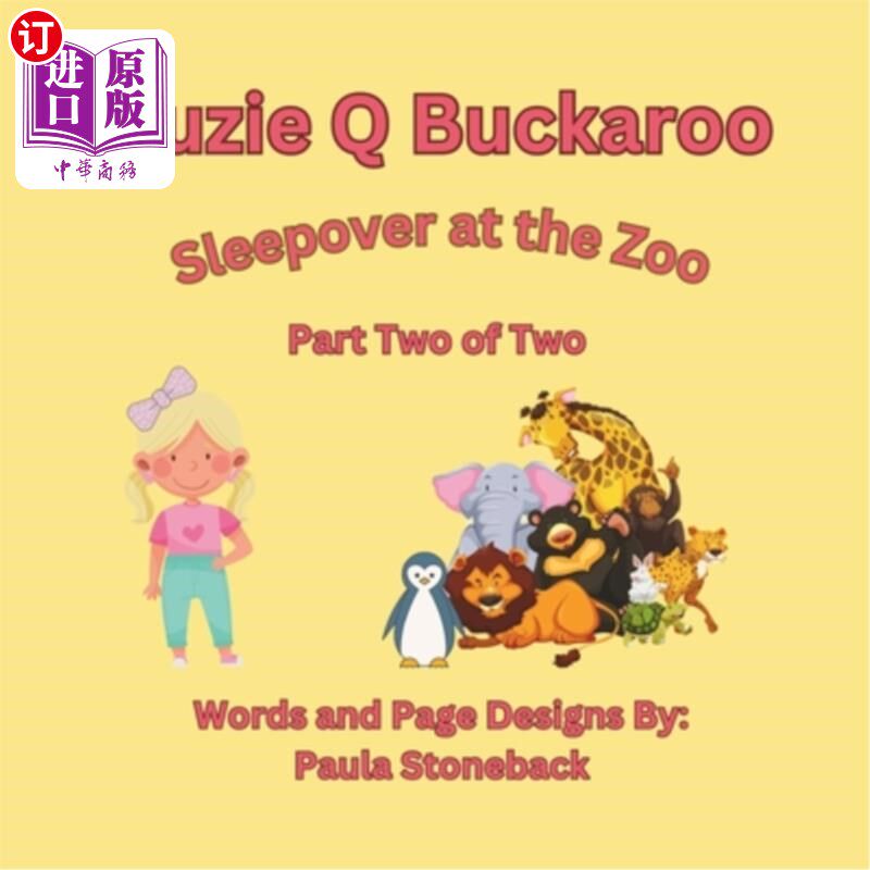 海外直订Suzie Q Buckaroo: Sleepover at the Zoo Part Two of Two Suzie Buckaroo：在动物园过夜（二集之一）