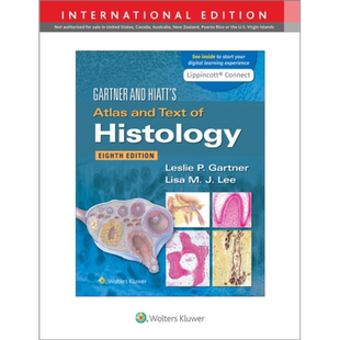 现货 高德纳和希亚特 组织学图谱与文本 Gartner & Hiatt s Atlas and Text of Histology 英文原版 Leslie Gartner【中商原版】