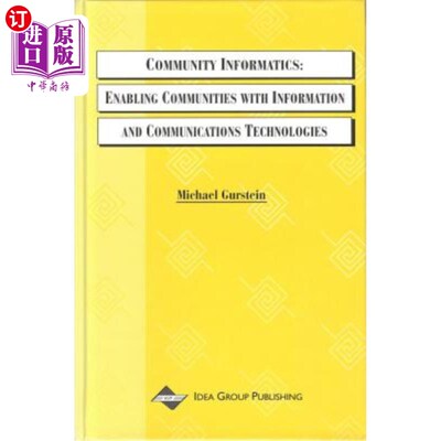 海外直订Community Informatics: Enabling Communities with Information and Communications  社区信息学：利用信息和通信