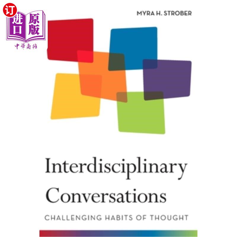 海外直订Interdisciplinary Conversations: Challenging Habits of Thought 跨学科对话:挑战思维习惯