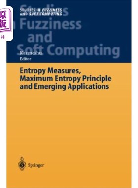 海外直订Entropy Measures, Maximum Entropy Principle and Emerging Applications 熵测量，最大熵原理和新兴应用