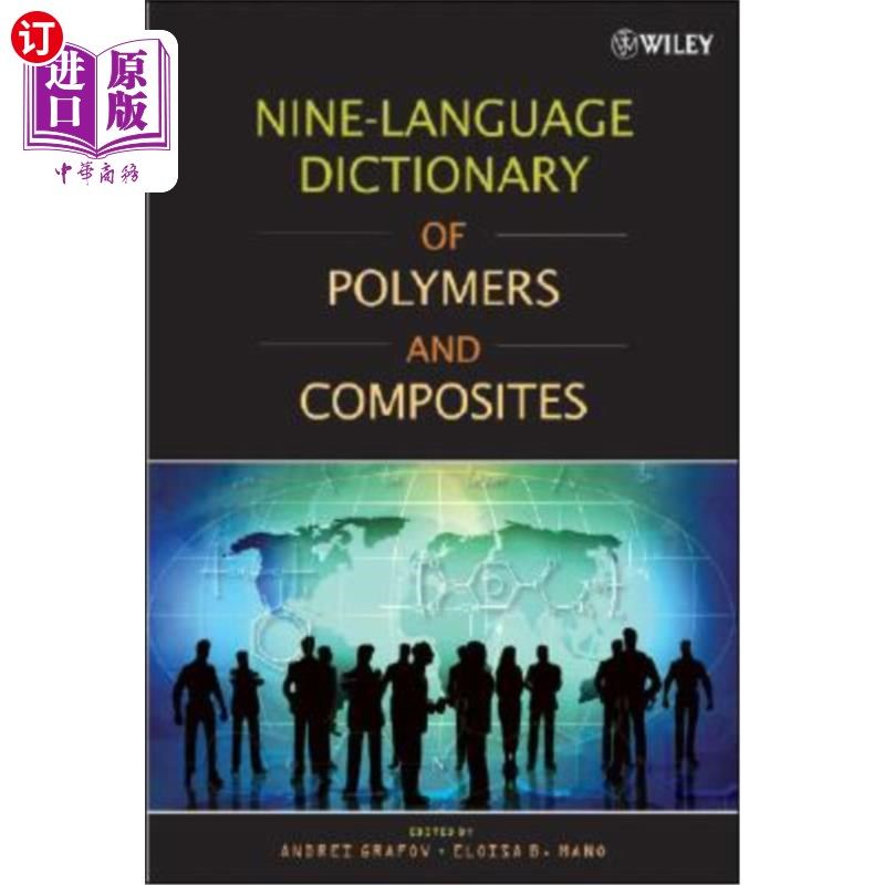 海外直订Nine-Language Dictionary of Polymers and Composites 聚合物和复合材料的九种语言词典