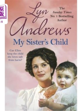 海外直订My Sister's Child: A Gripping Saga of Danger, Abandonment and Undying Devotion 《我姐姐的孩子:关于危险、遗