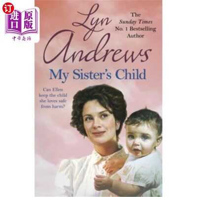 海外直订My Sister's Child: A Gripping Saga of Danger, Abandonment and Undying Devotion 《我姐姐的孩子:关于危险、遗