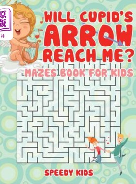 海外直订Will Cupid's Arrow Reach Me? Mazes Book for Kids 丘比特之箭能射向我吗？迷宫儿童读物