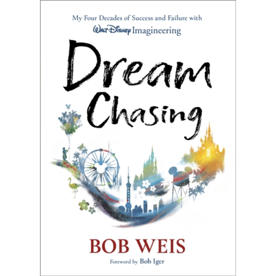 梦想追逐 我在华特迪士尼幻想工程公司四十年的成功与失败 Dream Chasing 英文原版 迪士尼游乐园工程师 Bob Weis【中商原版?