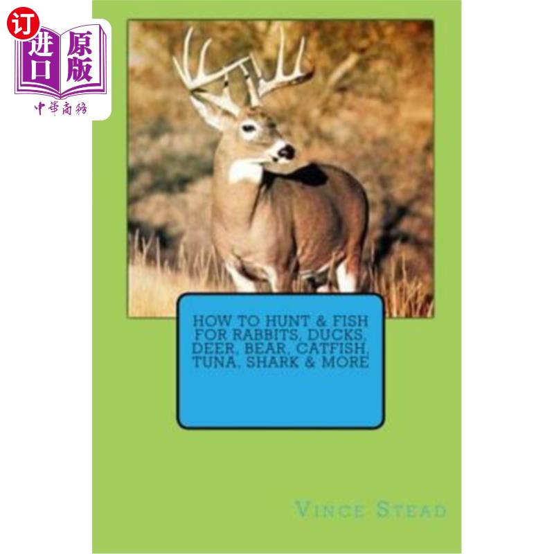 海外直订how to hunt & fish for rabbits, ducks, deer, bear, cat