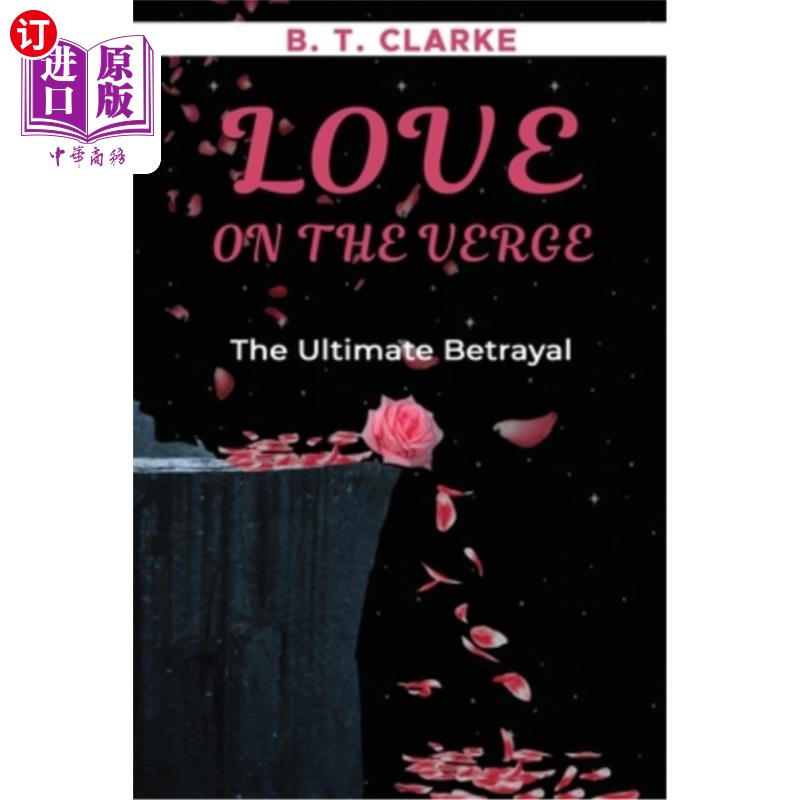 海外直订Love On The Verge The Ultimate Betrayal 爱在终极背叛的边缘